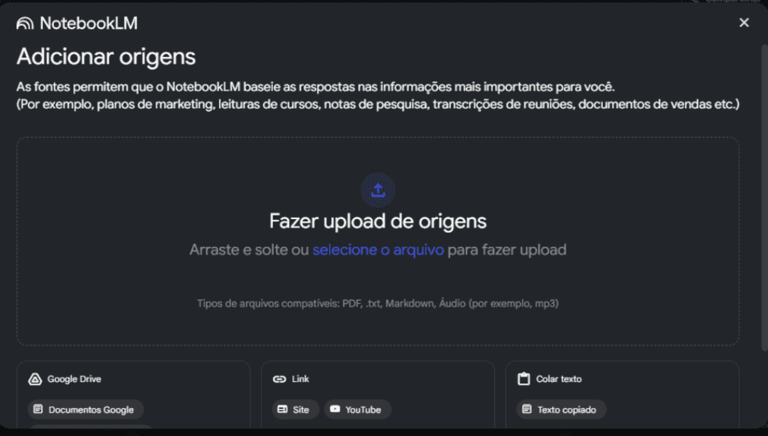 Interface do NotebookLM do Google mostrando a opção de fazer upload de origens para organizar e interagir com informações.